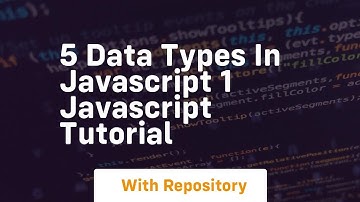 5 data types in javascript 1 javascript tutorial