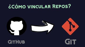 ¿Cómo vincular un repositorio local de Git con uno remoto en GitHub?