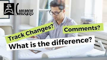 What is the difference between “track changes” and “comments” [Consepsys Tip of the Month]