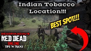 Indian Tobacco Location (Best Spot!!!)