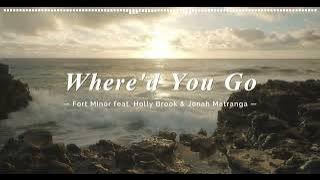 Download lagu Fort Minor - Where'd You Go (feat. Holly Brook & Jonah Matranga) 中英字幕