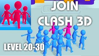 Join Clash 3D Gameplay Walkthrough LEVEL 20-30
