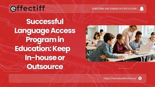 Famous Successful Language Access Program in Education: Keep In-House Or Outsource Profile