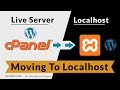 How To Move WordPress Website From Live Server (cPanel) To Localhost