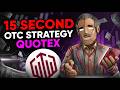 Quotex 15 Second Strategy OTC: The Best Indicator Combo?