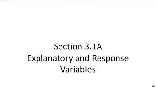 Section 3.1A Explanatory and Response Variables