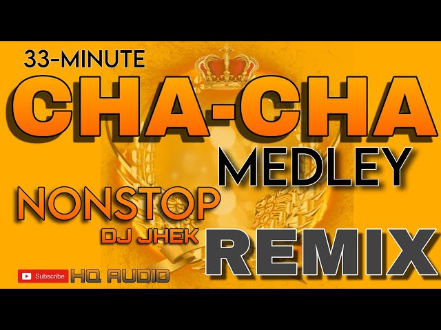 2024 CHA-CHA MEDLEY | NONSTOP REMIX BY DJ JHEK | ARRANGED BY JOJO LACHICA FENIS class=