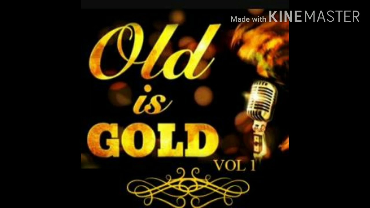 Old is gold YouTube
