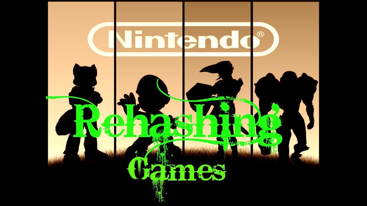 ReP ThaT: Nintendo Rehashing GAMES?!?!? - YouTube