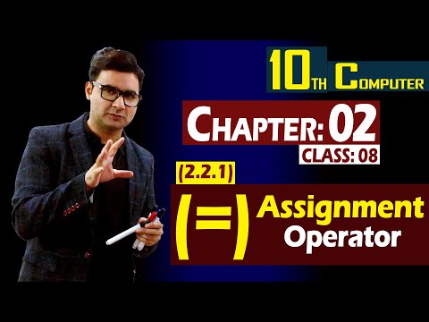 (2.2.1) Assignment Operator in C Language | 10th Computer | Chapter 02 | Class 08 | Syed Bakht