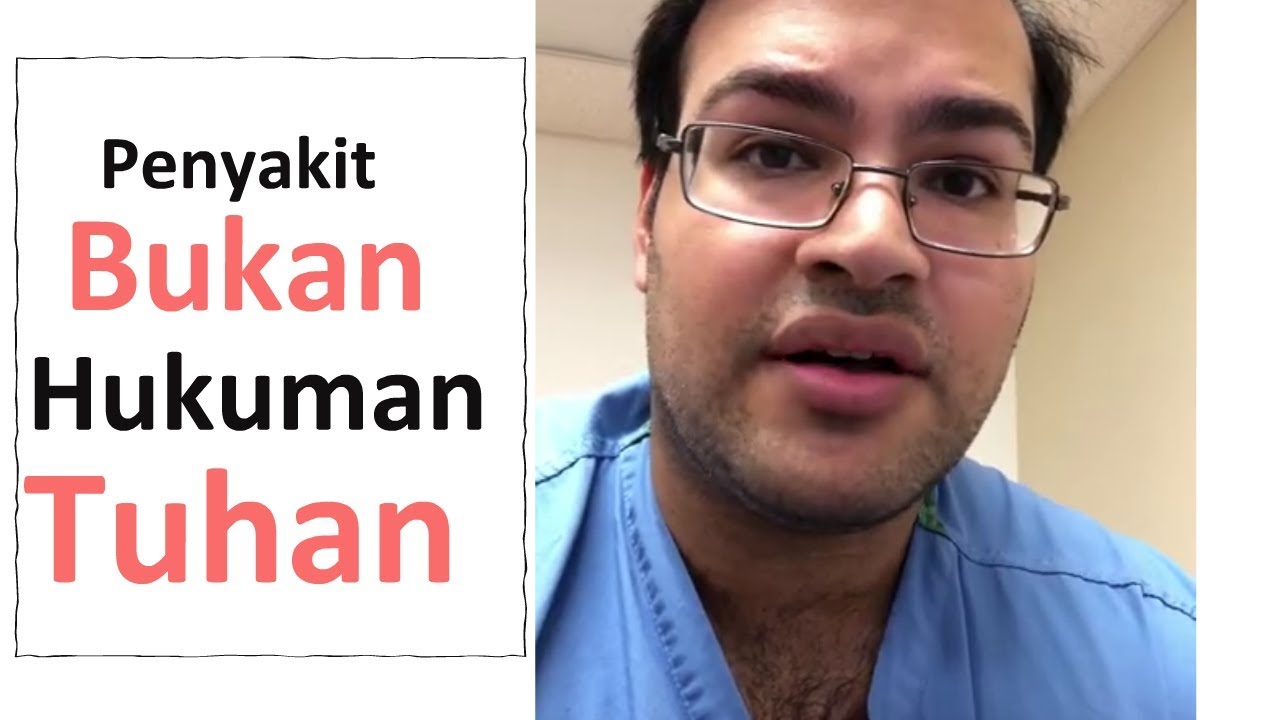 Dokter Eks Muslim: Penyakit Bukan Hukuman Dari Tuhan - YouTube