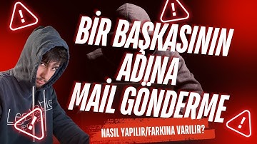 BİR BAŞKASININ ADINA MAİL GÖNDERME