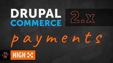 ✅ High Five: Payments in Drupal Commerce 2.x