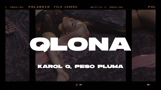 KAROL G, Peso Pluma - QLONA (Letra/Lyrics)