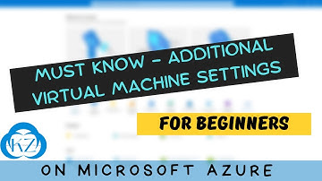 Optimizing Azure Virtual Machine Settings: Advanced Configuration Guide