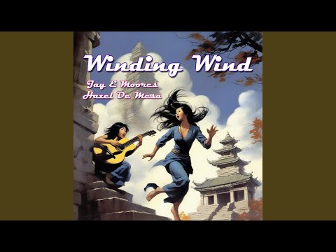 Winding Wind Feat Hazel De Mesa