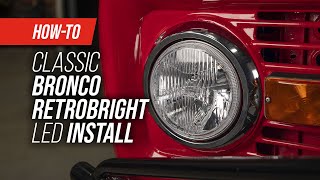 Installing Holley RetroBright LED Headlights Into A Classic Ford Bronco