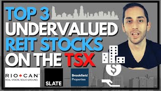 TOP 3 UNDERVALUED TSX REIT STOCKS TO BUY NOW! | RioCan, SLATE, Brookfield P| 10%+ DIVIDEND YIELDS?!