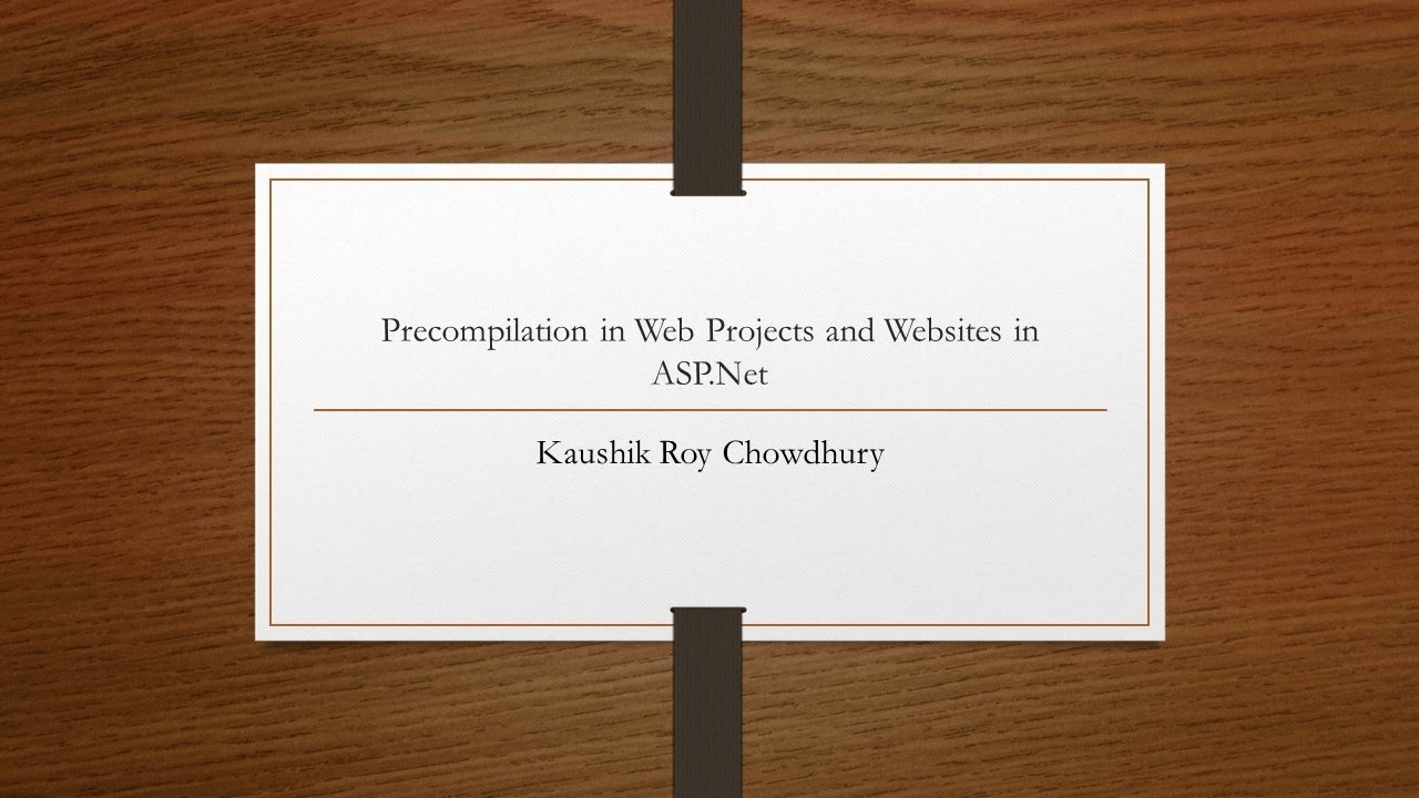 Precompilation in Web Projects and Websites in ASP.Net - YouTube