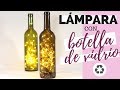 Original LÁMPARA con BOTELLA DE VIDRIO perforada | Reciclaje