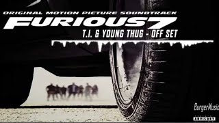 Off-set - T.I (feat. Young Thug)