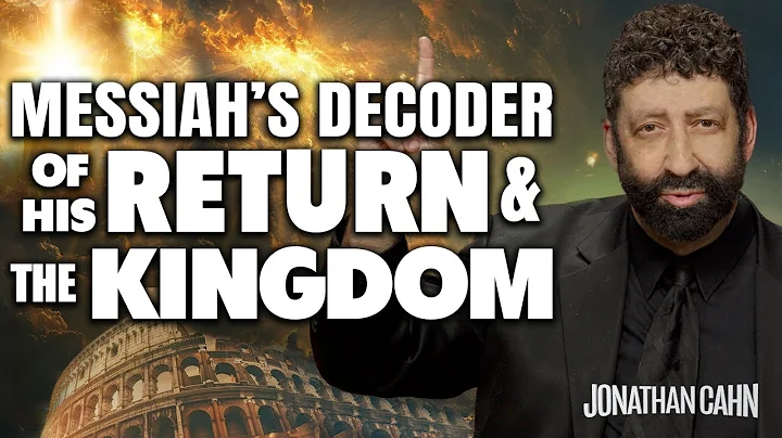 The Book Of Revelation:  Messiah’s Decoder of His Return & The Kingdom | Jonathan Cahn Sermon