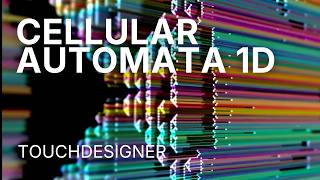 Cellular Automata 1 Dimension  in Touchdesigner - Origins Series #4 (Project + Tutorial)