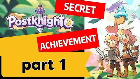 POSTKNIGHT 2 - Secret Achievements UNLOCKED (part 1)
