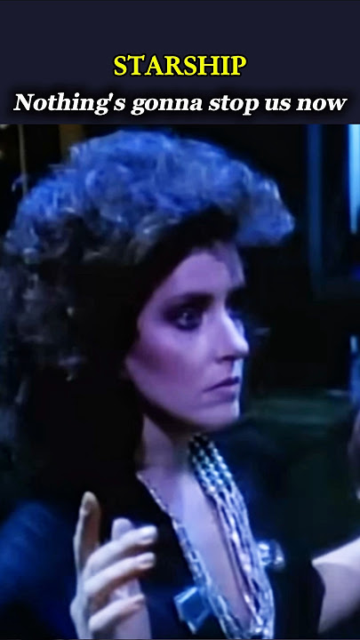 Starship – Nothing’s Gonna Stop Us Now (1987)