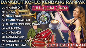 PONGDUT SUNDA KENDANG BLEKUK VERSI BAJIDOR TANJIDOR FULL ALBUM