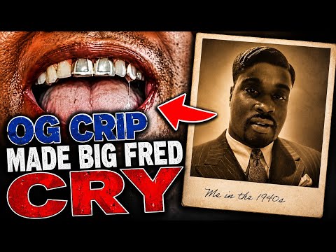 OG Crip Made Big Fred Cry... Here's What Happened