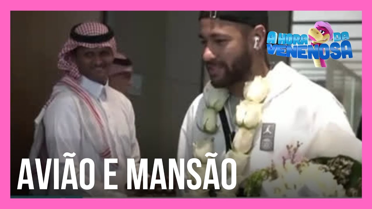 Fabíola Reipert detalha a fortuna e as mordomias de Neymar na Arábia Saudita