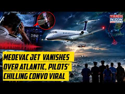 CHILLING COCKPIT AUDIO Emerges As Medical Jet Vanishes Over Atlantic After 'Coming In Blind' Call