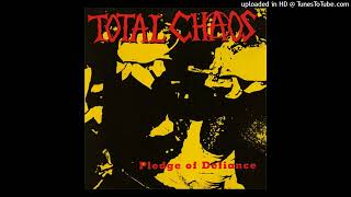 Total Chaos – Lives Are Squandered