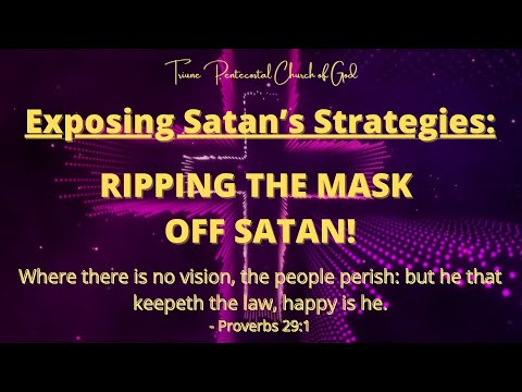 TPCOG In The Word Bible Study RIPPING THE MASK OFF SATAN To Expose Satan S Lies Aug 3 