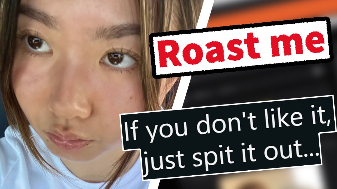 Dont Ask To Roast You 293 ROAST ME REDDIT YouTube
