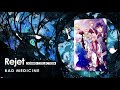 【Rejet Sound Collection】BAD MEDICINE