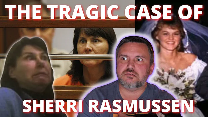 The Tragic Case Of Sherri Rasmussen and The Bizarr...