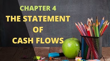 Chapter 4 - The Statement of Cash Flows