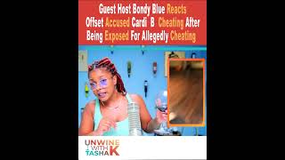 Bondy Blue Reacts: Offset, Accused Cardi B Cheating, After Being Exposed For Allegedly Cheating.