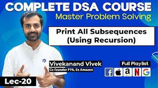 How to Generate All Subsets of a Set | A Step-by-Step Guide | Recursion | L-20
