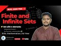 Finite and Infinite Sets | Uniqueness Theorem | Set Theory | Real Analysis-I | BSc 1st Year