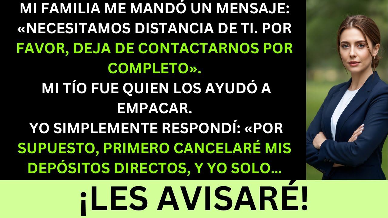 Mi familia me escribió: “Necesitamos distancia de ti. Por favor deja de contactarnos por ...