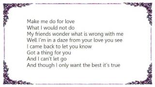 Goldie - What You Won&#39;t Do for Love Radio Edit Lyrics