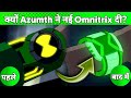 Why did azumth replace ultimatrix with omnitrix  why azumth does not like ultimatrix  ben 10 