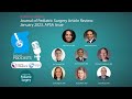 Journal of Pediatric Surgery Article Review: January 2023, APSA Issue