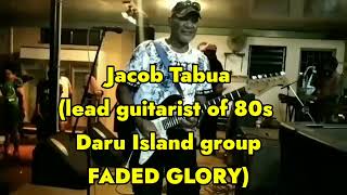 JACOB TABUA (of FADED GLORY fame) : guitar solo (Live)
