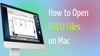 How to Open djvu File on Mac