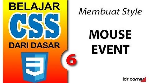 Belajar CSS (#6) - Mouse Event Style