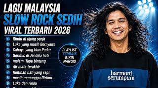 Lagu slow rock Malaysia terbaik 2026 ⭐ Rilis  album terbaru - Rindu di Ujung senja -Harmoni Serumpun